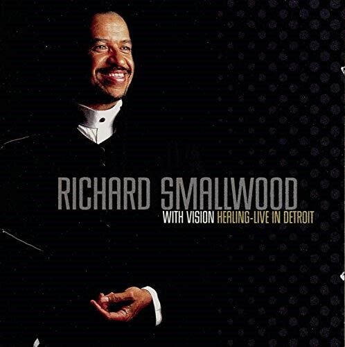 Richard Smallwood with Vision